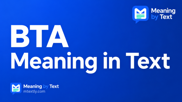 BTA Meaning in Text