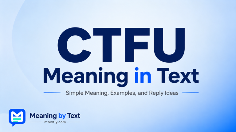 CTFU Meaning in Text