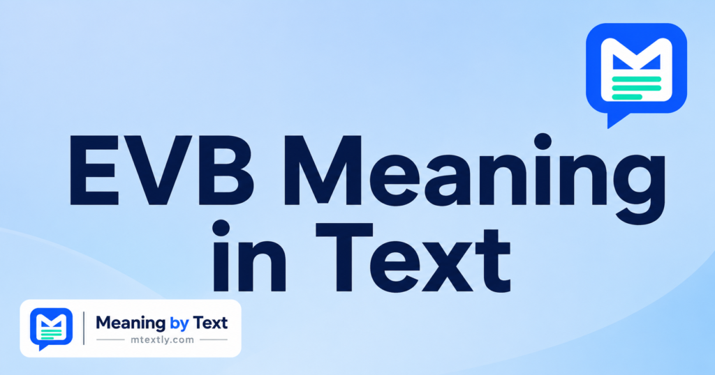 EVB Meaning in Text