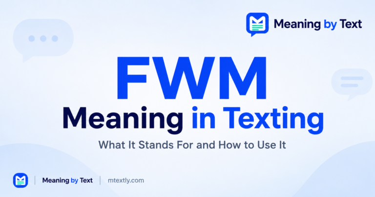 FWM Meaning in Texting