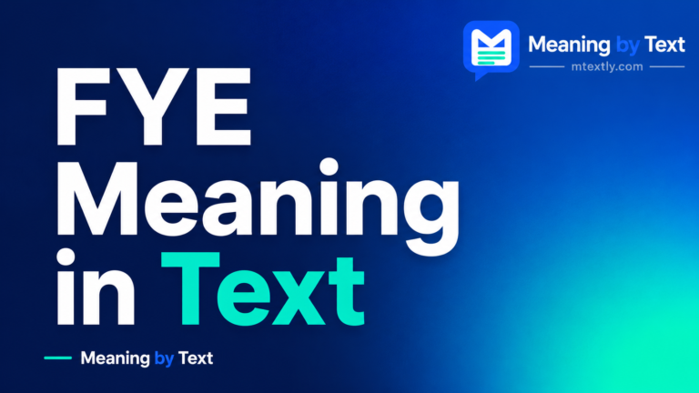 FYE Meaning in Text