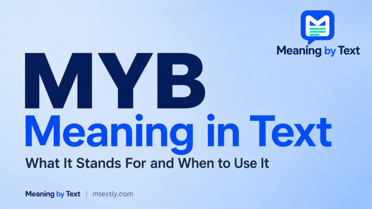 MYB Meaning in Texting