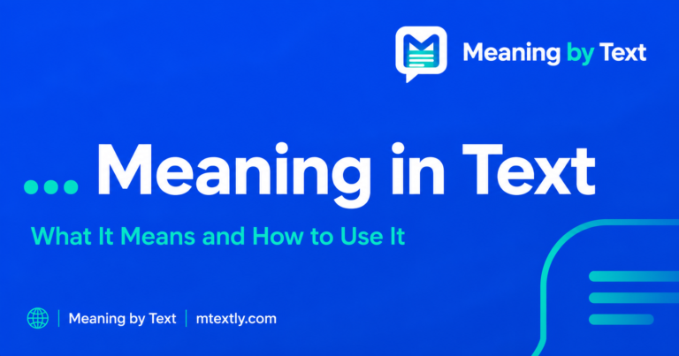 ... Meaning in Text