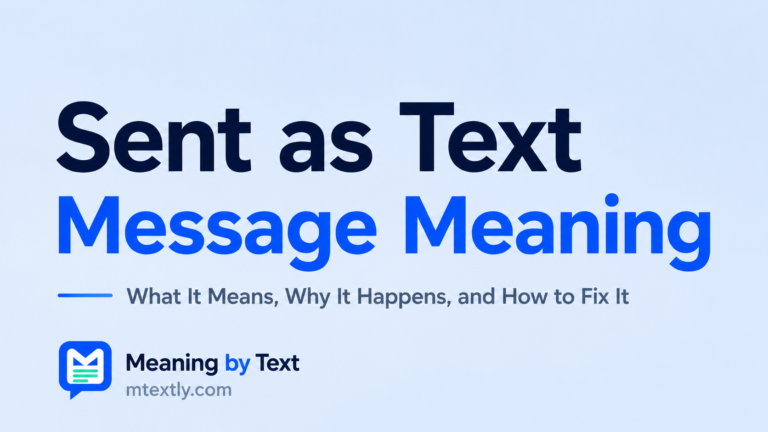Sent as Text Message Meaning