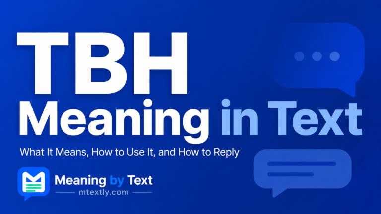 TBH Meaning in Text