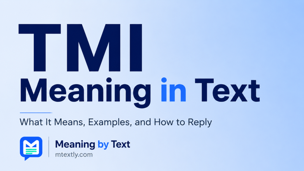TMI Meaning in Text