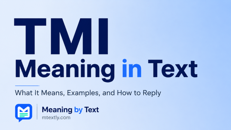 TMI Meaning in Text