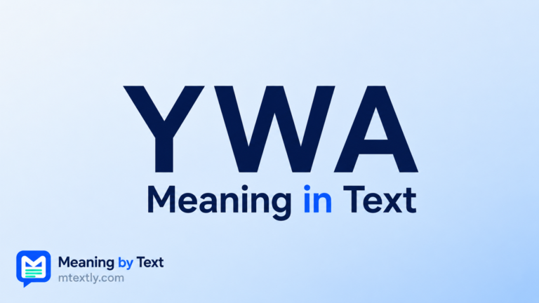 YWA Meaning in Text