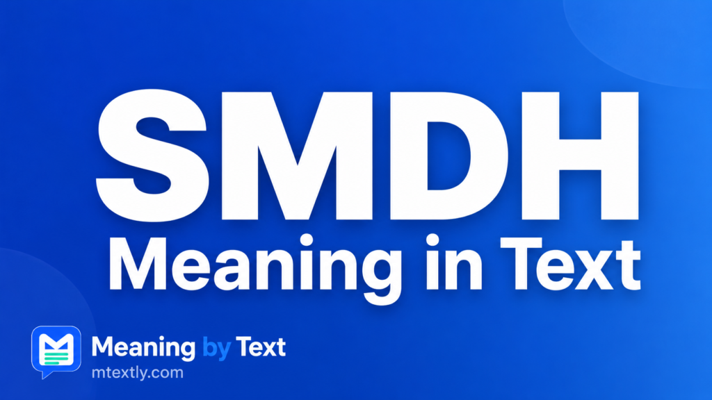 smdh meaning text