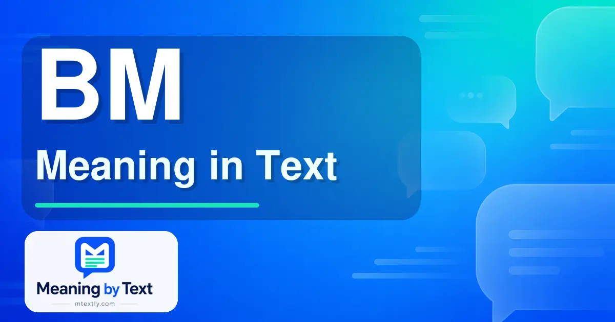 BM Meaning in Text