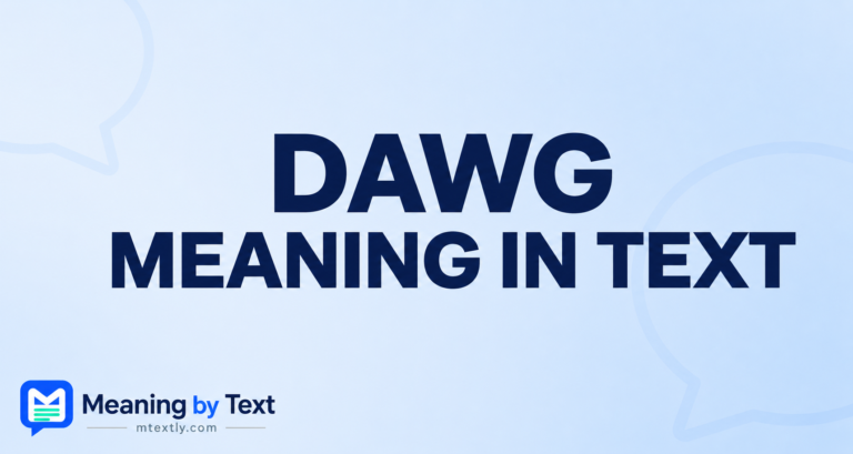 Dawg Meaning in Text