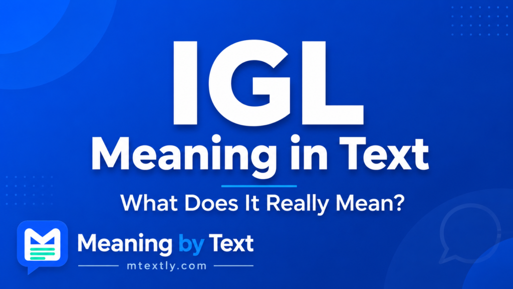 IGL Meaning in Text