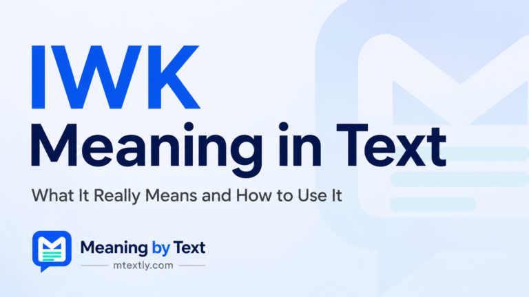 IWK Meaning in Text