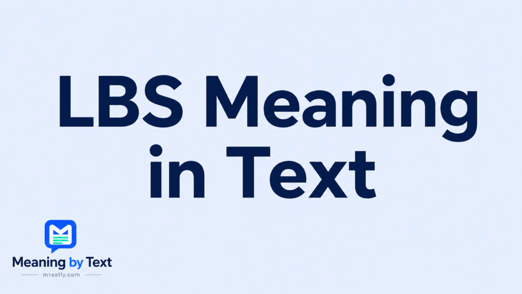 LBS Meaning in Text