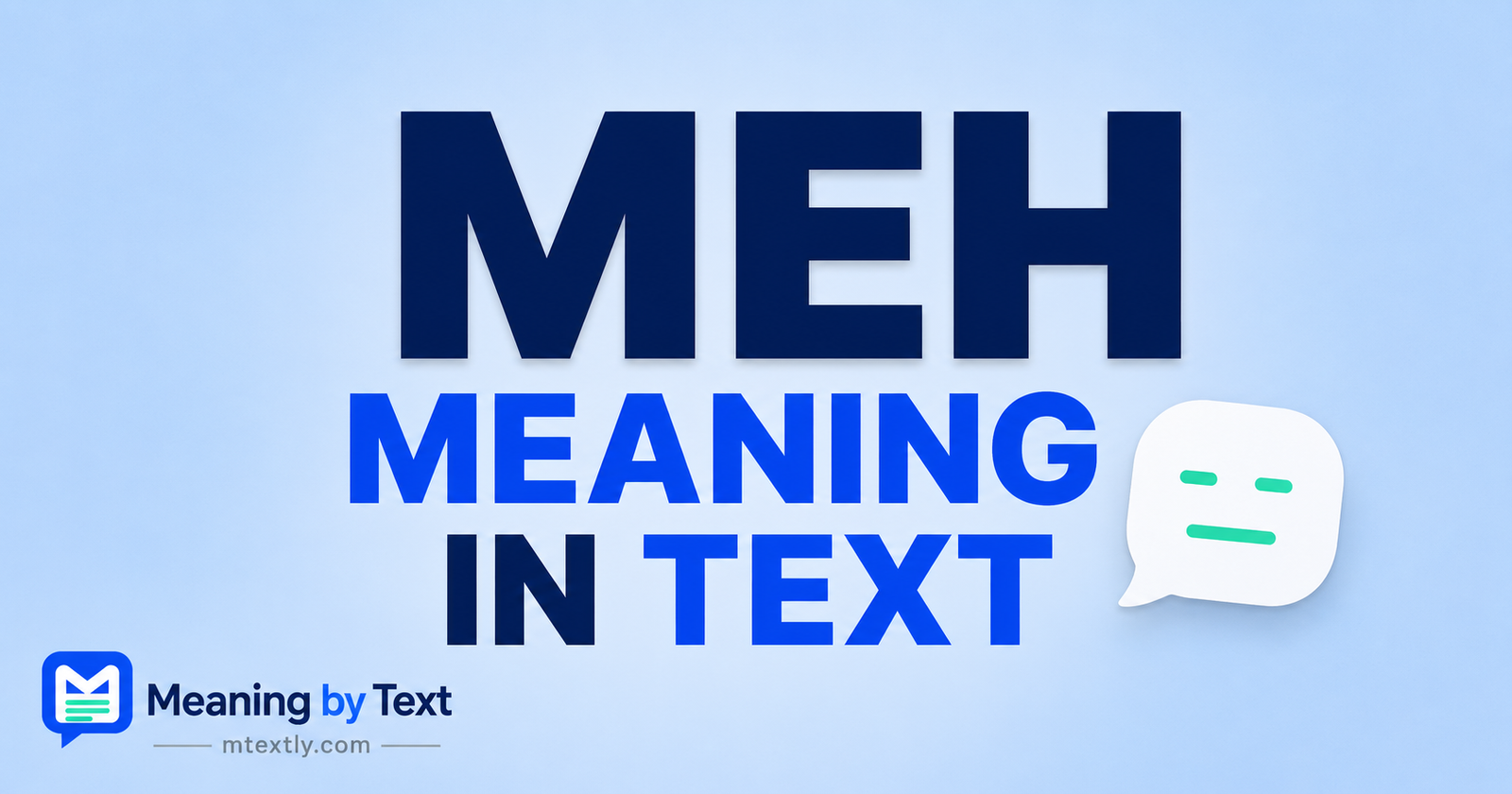 Meh Meaning in Text