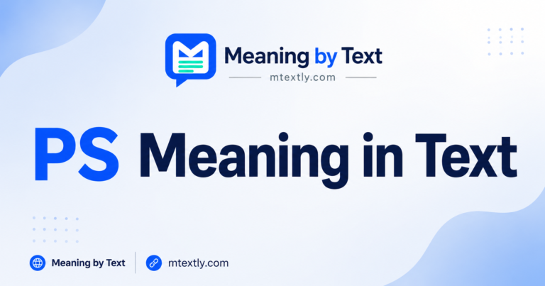 PS Meaning in Text