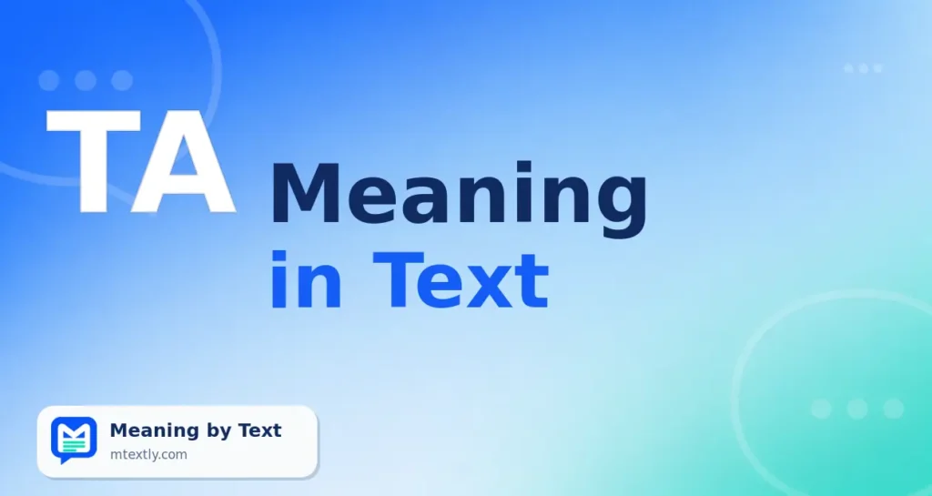 TA Meaning in Text