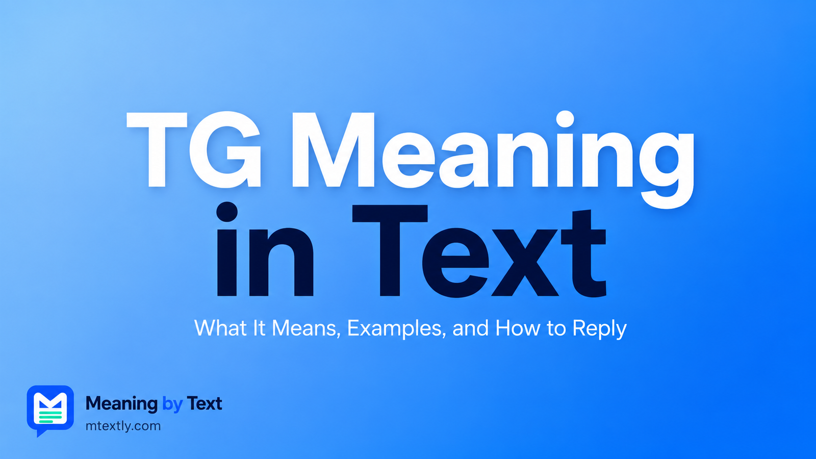 TG Meaning in Text