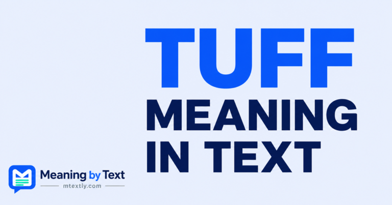 Tuff Meaning in Text