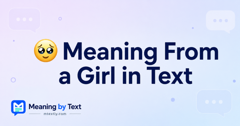 🥹 Meaning From a Girl in Text