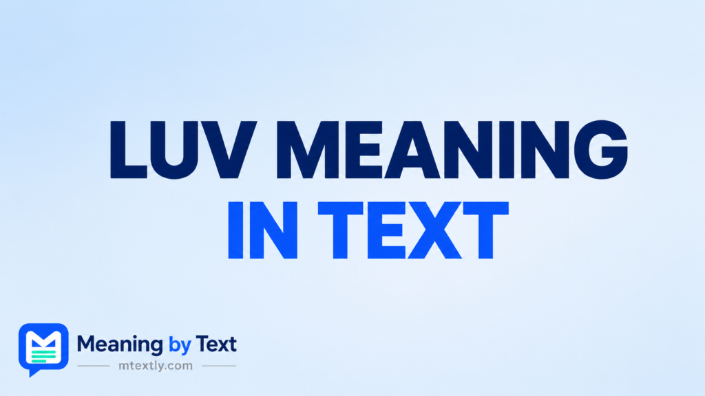 Luv Meaning in Text