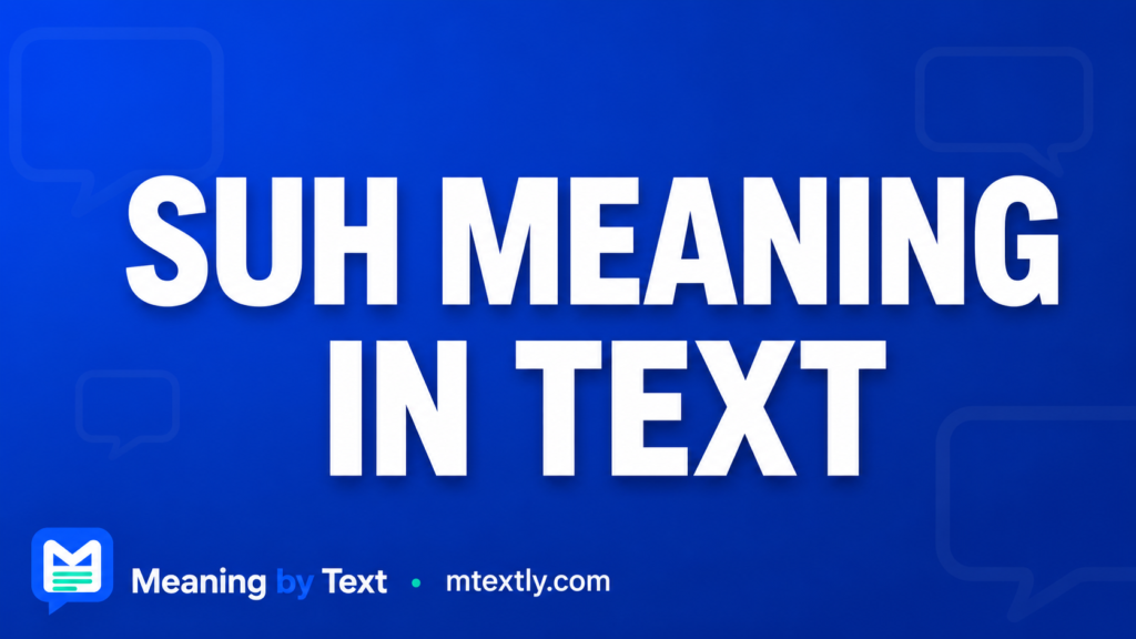 Suh Meaning in Text