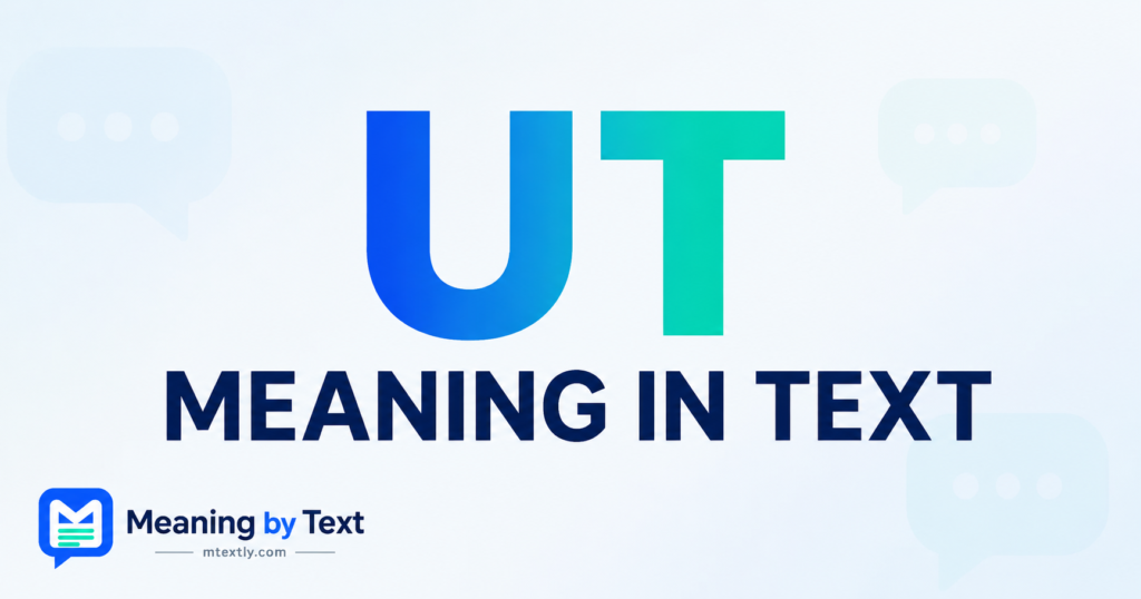 UT Meaning in Text